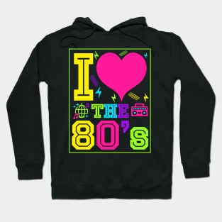 I Love 80s - Vintage Retro Glow Party T-Shirt Hoodie